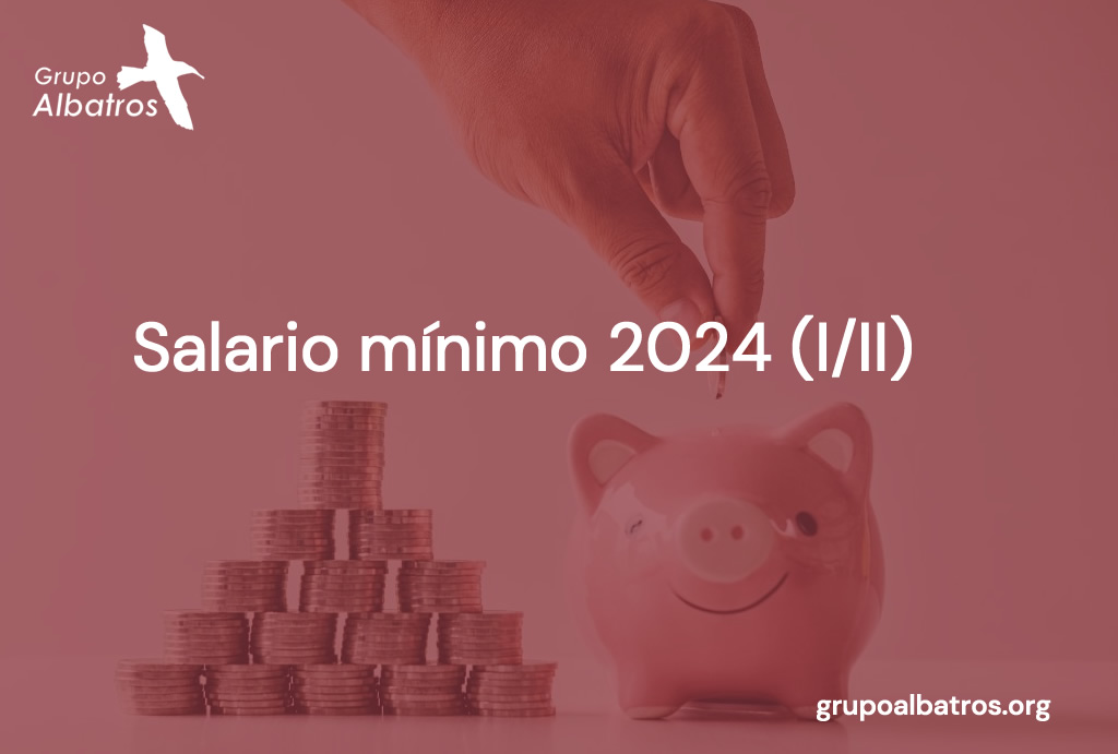 Salario mínimo 2024 (I/II)